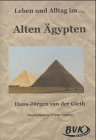 Leben und Alltag . . . : Im Alten gypten